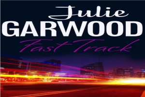 Book cover of Fast Track by Julie Garwood Book cover of Fast Track by Julie Garwood